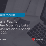 Asia-Pacific Buy Now Pay Later Market and Trends 2023